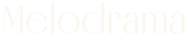 Melodrama