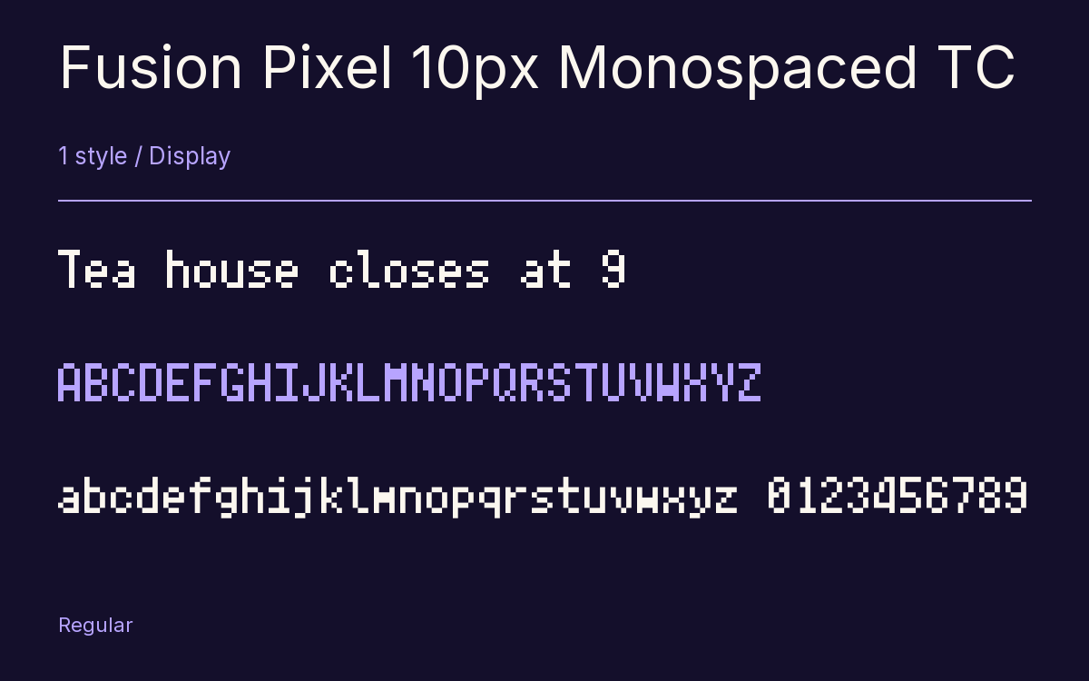 Fusion Pixel 10px Monospaced TC type specimen with letters and figures