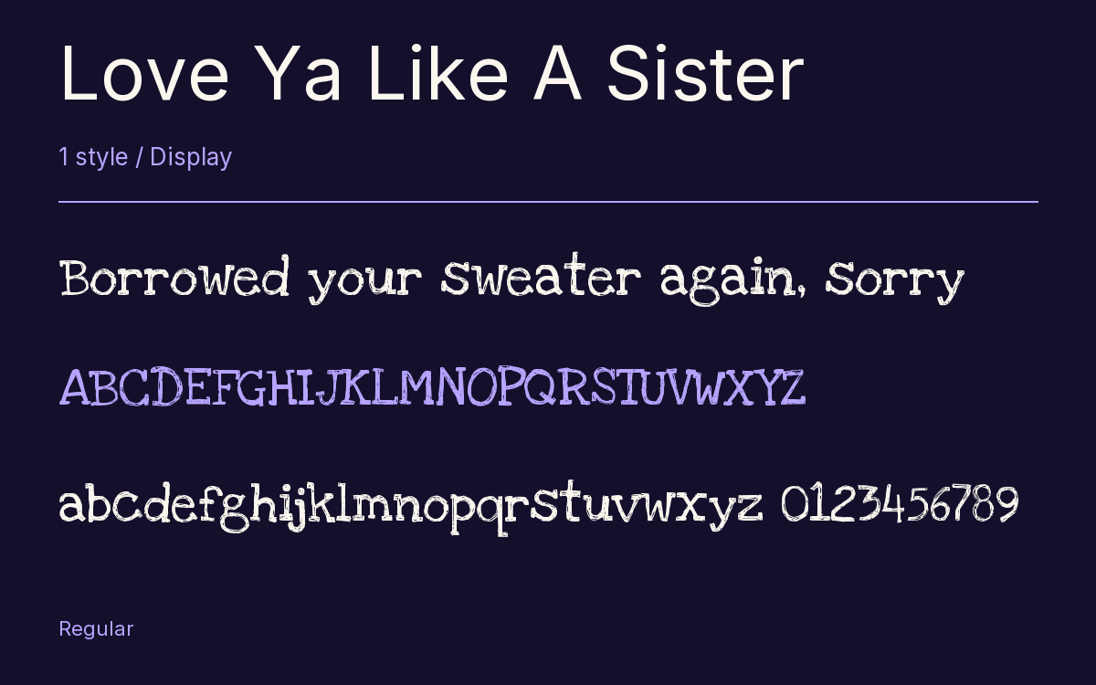 Love Ya Like A Sister type specimen with letters and figures